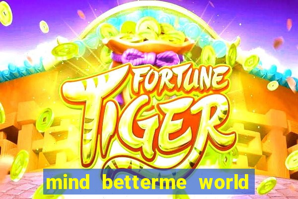 mind betterme world trauma test